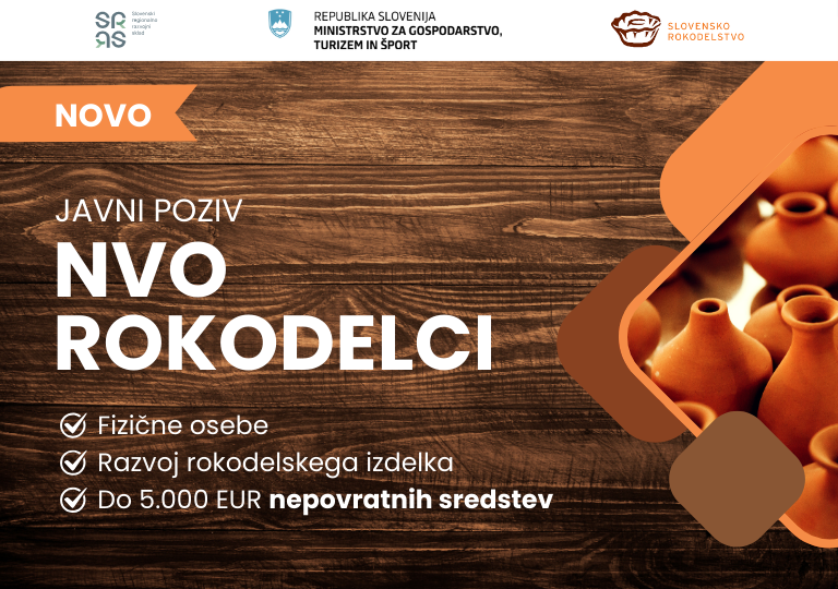 Pasica z logotipi Slovenskega regionalno razvojnega sklada, Ministrstva za gospodarstvo, turizem in šport in Slovensko rokodelstvo. Uporabljena je tudi slika glinenih vaz. Na pasici je pripis Javni poziv, NVO Rokodelci, Fizične osebe, razvoj rokodelskega izdelka, do 5.000 eur nepovratnih sredstev